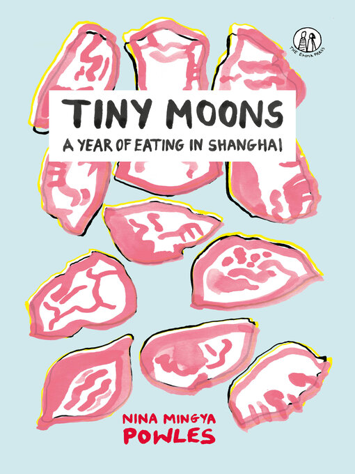 Title details for Tiny Moons by Nina Mingya Powles - Available